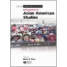 A Companion to Asian American Studies by Kent A. Ono