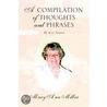 A Compilation Of Thoughts And Phrases door Mary Ann Miller