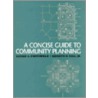 A Concise Guide To Community Planning door Kenneth B. Hall