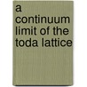A Continuum Limit Of The Toda Lattice door Percy Deift
