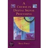 A Course in Digital Signal Processing door Boaz Porat
