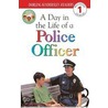 A Day in the Life of a Police Officer by Linda Hayward