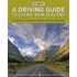 A Driving Guide To Scenic New Zealand