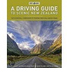 A Driving Guide To Scenic New Zealand by David Chowdhury