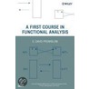 A First Course in Functional Analysis by S. David Promislow