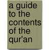A Guide To The Contents Of The Qur'An door Farug Sherif