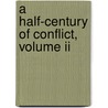 A Half-century Of Conflict, Volume Ii door Francis Parkmann