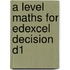 A Level Maths For Edexcel Decision D1