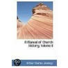 A Manual Of Church History, Volume Ii by Arthur Charles Jennings