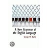 A New Grammar Of The English Language door George W. Bartle