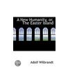 A New Humanity, Or, The Easter Island door Adolf Wilbrandt