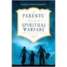 A Parents' Guide to Spiritual Warfare door Leslie Montgomery