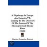 A Pilgrimage In Europe And America V2 door Giacomo Costantino Beltrami