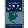 A Population History of North America by Richard H. Steckel