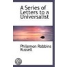 A Series Of Letters To A Universalist door Philemon Robbins Russell