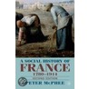 A Social History of France, 1789-1914 door Peter McPhee