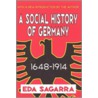 A Social History of Germany 1648-1914 door Eda Sagarra