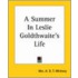A Summer In Leslie Goldthwaite's Life