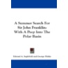 A Summer Search for Sir John Franklin by Edward A. Inglefield