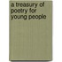 A Treasury Of Poetry For Young People