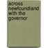 Across Newfoundland With The Governor