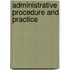 Administrative Procedure and Practice