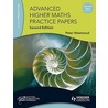 Advanced Higher Maths Practice Papers by Peter Westwood