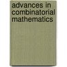 Advances in Combinatorial Mathematics by Ilias S. Kotsireas