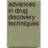 Advances in Drug Discovery Techniques by Alan L. Harvey