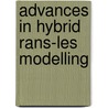 Advances in Hybrid Rans-Les Modelling by S.A. Peng