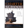 Adventures of Charter School Creators by Terrence E. Deal