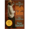 Adventures of High John the Conqueror by Steve Sanfield