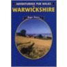 Adventurous Pub Walks In Warwickshire door Roger Noyce