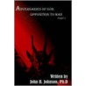 Adversaries Of God, Opposition To Man door John Johnson