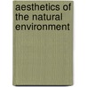 Aesthetics Of The Natural Environment door Emily Brady