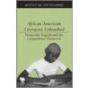 African American Literacies Unleashed door Ted Lardner