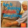 Age Is Nothing Attitude Is Everything by Peter Stein