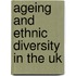 Ageing And Ethnic Diversity In The Uk
