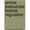 Airline Executives Federal Regulation door W. David Lewis