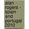 Alan Rogers - Spain And Portugal 2010 door Onbekend