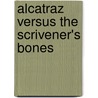 Alcatraz Versus the Scrivener's Bones by Brandon Sanderson