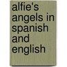 Alfie's Angels In Spanish And English by Sarah Garson