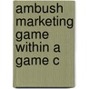 Ambush Marketing Game Within A Game C door Arul George Scaria