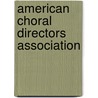 American Choral Directors Association by Tim Sharp