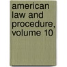 American Law And Procedure, Volume 10 by James Witt De Andrews