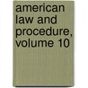 American Law And Procedure, Volume 10 door James Witt De Andrews