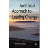 An Ethical Approach to Leading Change door Mervyn Conroy