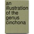 An Illustration of the Genus Cinchona