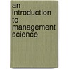 An Introduction To Management Science door Jeffrey D. Camm