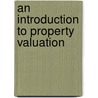 An Introduction To Property Valuation door Alan Millington